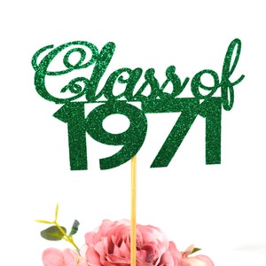 May include: Green glitter cake topper with the text "Class of 1971".