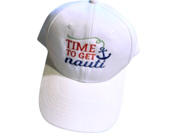 Nautical Boating Baseball Cap/"Time to Get Nauti"/Funny Ball Cap/Personalized Gift for your favorite Boater