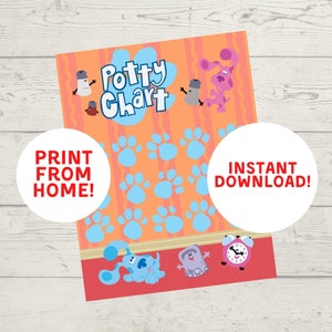 May include: A printable potty chart featuring Blue's Clues characters. The chart has a light orange background with blue paw prints and the text "Potty Chart". The chart also includes the text "Print from home!" and "Instant Download!"
