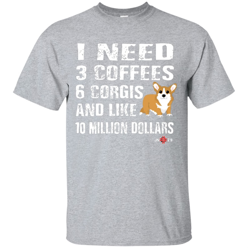 Custom Funny Corgi T-shirt I Need 6 Corgis... Funny Gift - Etsy
