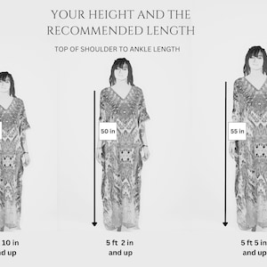 May include: A chart showing recommended kaftan lengths based on height. The chart shows three women of different heights wearing kaftans of different lengths. The recommended length for a woman who is 4'10" and up is 45 inches. The recommended length for a woman who is 5'2" and up is 50 inches. The recommended length for a woman who is 5'5" and up is 55 inches.