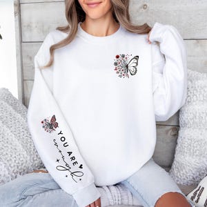 Butterfly Sweatshirt, Crewneck sweater, Women&#39;s Pullover, Butterfly Hoodie Boho Gift for Her, You Are Enough Shirt, SelfLove Sweater for Her