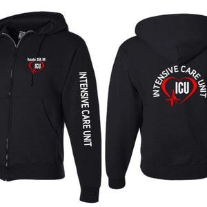 May include: Black zip-up hoodie with white text on the sleeves that reads "INTENSIVE CARE UNIT". The back of the hoodie has a white circle with the text "INTENSIVE CARE UNIT" and a red heart with a heartbeat line and the text "ICU" inside.