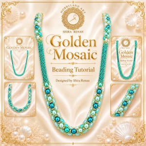May include: A turquoise beaded necklace with pearl accents is displayed, alongside smaller images of the necklace and the text "Golden Mosaic Beading Tutorial". The design is by Shira Renan.