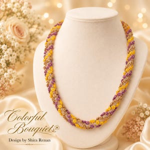 May include: A beaded necklace with yellow, purple, and gold beads, displayed on a white bust. The necklace is in a twisted design. The text "Colorful Bouquet" and "Design by Shira Renan" are visible.