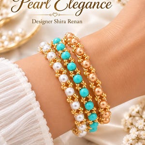 May include: Three beaded bracelets featuring white, turquoise, and metallic gold beads interspersed with small gold-tone spheres. The text Pearl Elegance Designer Shira Renan is visible at the top of the image above the bracelets.
