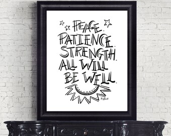 Peace Patience Strength Print, Inspirational Art Print, Black and White Art, Letter Art, 8 x 10, 11 x 14