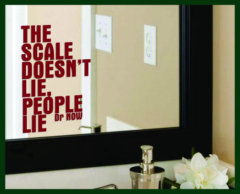 The Scale Doesn't Lie People Lie Dr Now Doctor Younan Etsy