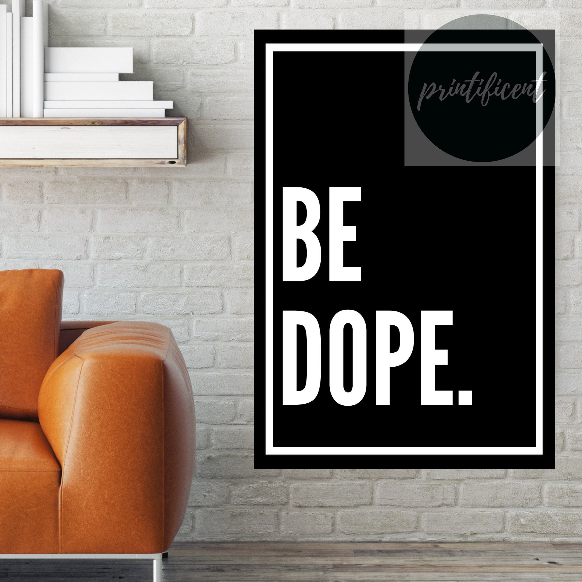 Dope Quotes Celebrity Quotes Inspirational Wall Art Etsy