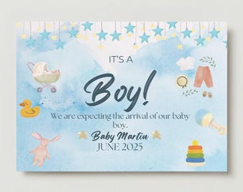 May include: A blue and white baby announcement card with stars and watercolor accents. The text reads "It's a Boy! We are expecting the arrival of our baby boy. Baby Martin June 2025."