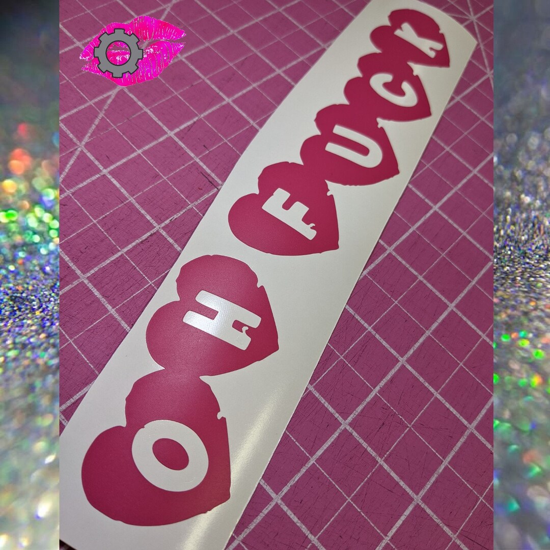 Oh Fuck Decal Sticker Jdm Sweetheart Female Car Enthusiast Car Girl Etsy