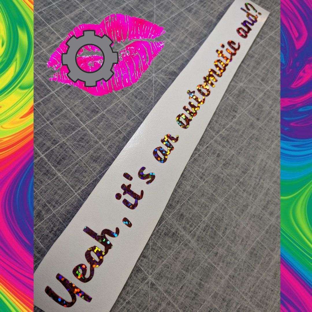 Yeah It's Automatic and Decal Sticker Jdm Sweetheart Etsy