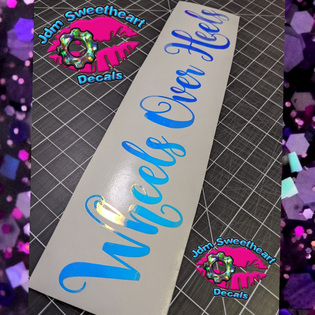 Wheels Over Heels Decal Sticker Jdm Sweetheart Female Car Etsy