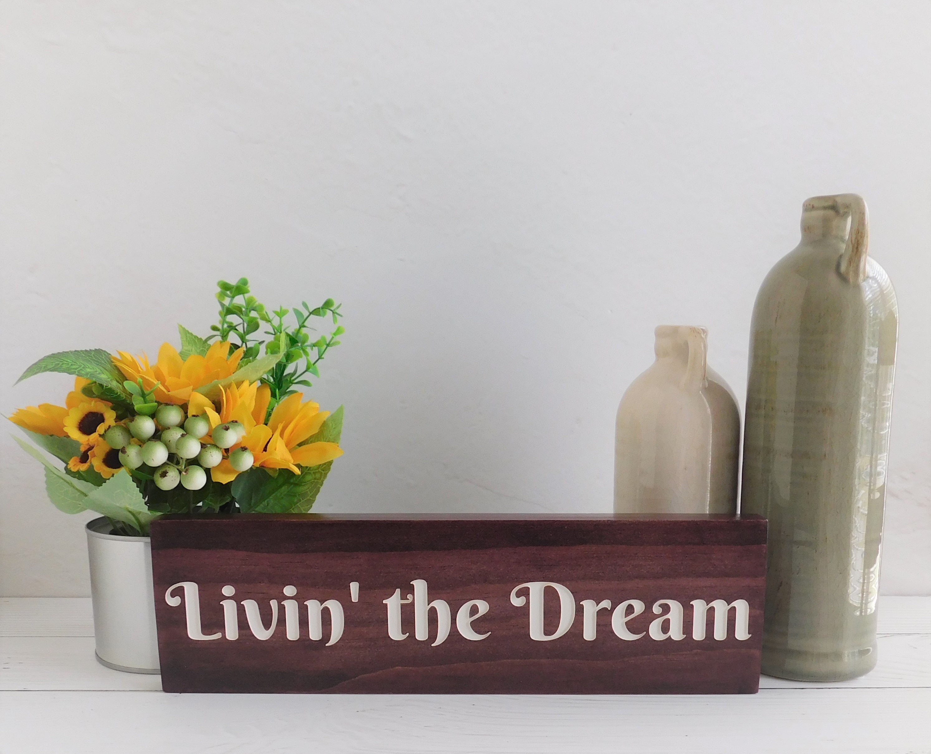 Livin&rsquo; the Dream Sign Living the Dream Inspirational Home - Etsy