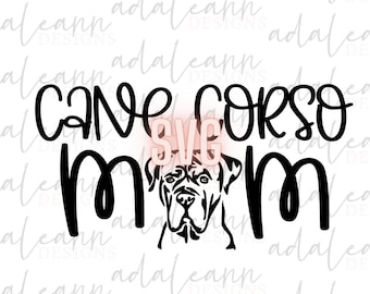 Cane Corso Dog Mom SVG, Cane Corso Mom outline crafting Cricut File, File For Cricut, For Silhouette, Cut File, Svg