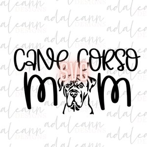 Cane Corso Dog Mom SVG, Cane Corso Mom outline crafting Cricut File, File For Cricut, For Silhouette, Cut File, Svg