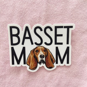 Basset Dog Mom Sticker, Basset Mom sticker, Dog sticker, sticker laptop, Dog Mom Gift, Small Gift , Cool stickers water bottle yeti, VSCO