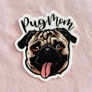 Pug Mom Pug Lover Pug Mama Pug Family Pug Parent Pug Dog Mom Pug Dog Mama Pug Dog Mom Gift VSCO sticker waterproof water bottle yeti