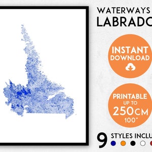 May include: A blue and white map of the waterways of Labrador. The map is printable up to 100 inches and includes 9 different styles. The text "WATERWAYS OF LABRADOR", "INSTANT DOWNLOAD", "PRINTABLE UP TO 250CM 100" and "9 STYLES INCLUDED" is visible on the image.