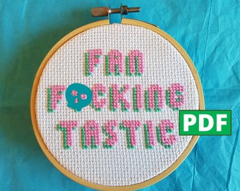 Fan-F*cking-Tastic PDF Cross Stitch Pattern for Instant Download