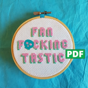 Fan-F*cking-Tastic PDF Cross Stitch Pattern for Instant Download