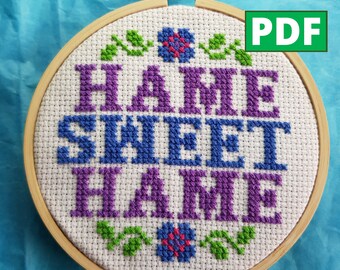 Hame Sweet Hame PDF Cross Stitch Pattern for Instant Download