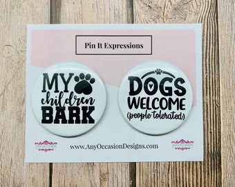 Pin It Expressions Pins/Pinback Buttons - Dog Pack