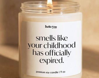 Smells Like Candle Funny 18th Birthday Gift CandleYour Childhood Has Officially Expired