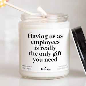 Funny Gift for Boss, Gift from Employee for Boss, Office Party Gift, Gag Gift, Having Us as Employees Candle, Funny Candles