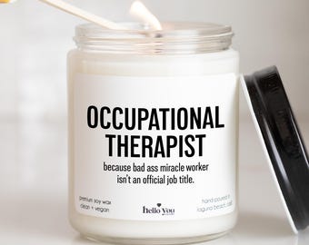 Occupational Therapist Gifts for Occupational Therapist Custom Candle Funny Candles for OT Graduation Gifts for OT Personalized Gifts