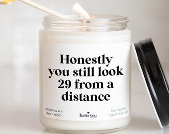 Best Friend 30th Birthday Gifts You still look 29 Funny Birthday Gift Candle Milestone Birthday Gifts for 30th Birthday Card Alternative