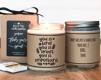 You is Kind You is Smart You is Important Soy Candle Gift | Encouragement Gift | Inspiration Gift | Support Gift | Strength Gift