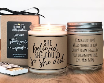 She Believed She Could So She Did - Soy Candle | Graduation Gift for Her | Gift for her | College Graduation Gift | High School Grad Gift