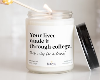 Graduation Gifts Funny Candles College Graduation Gifts Your liver made it through college Personalized Gifts Personalized Candles