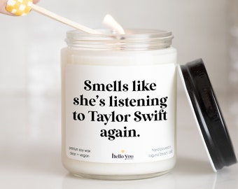 Cadeaux Taylor Swift, Meilleurs amis, Cadeaux Swiftie, Bougie Smells like she's listing to Taylor Swift, Bougies rigolotes et Cadeaux girly