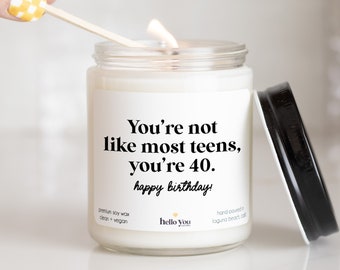 40th Birthday Gift Candle, Best Friend Gifts, You're not like most teens you're 40, Milestone Birthday Gifts, Funny Candles