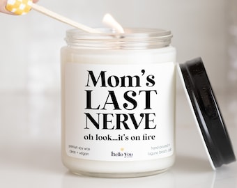 Funny Mother's Day Gifts for Mom| Mom's Last Nerve Candle | Personalized Gifts for Mom | Funny Candles for Mom | Soy Candle Gifts for Mom