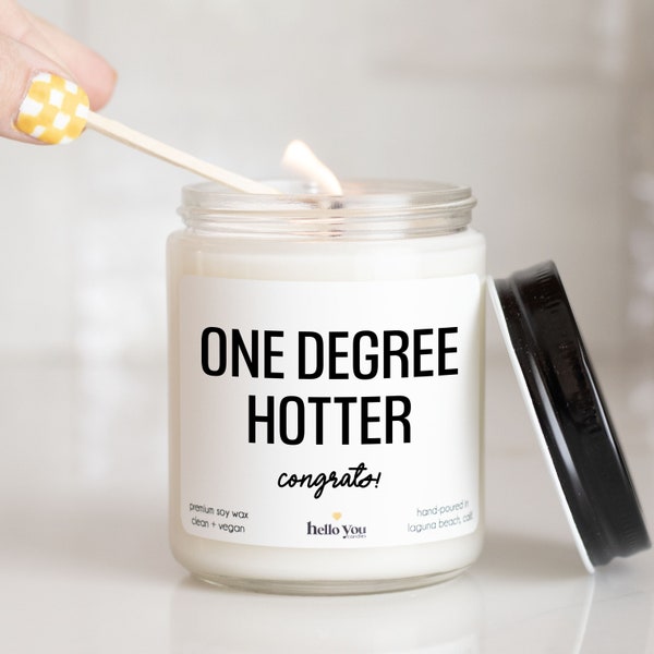 Personalized Graduation Gifts for College Graduation Gifts, One Degree Hotter Funny Graduation Gifts High School Graduation, Funny Candles,