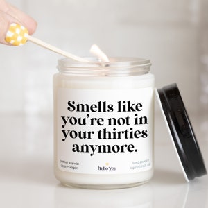 40th Birthday Gift Candle | Smells like you're not in your thirties anymore | Funny Birthday Gift | Birthday Candle | Milestone Birthday