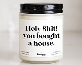 New Home Gifts | Holy Shit You Bought a House Candle Gift - Housewarming Gifts | Moving Gifts | First Home Gifts | Our First Home