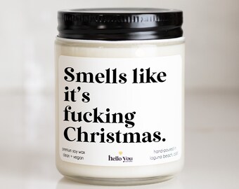 Christmas Candles, Secret Santa Gifts, White Elephant Gifts, Funny Christmas gifts Smells like it's Fucking Christmas decor Funny Christmas