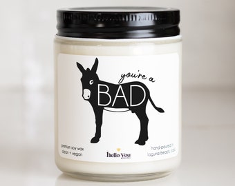 Graduation Gifts for New Job Gifts Promotion Gifts Coworker Gifts You're a Badass Personalized Gifts Personalized Candles