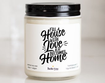 Housewarming Gifts, New Home Gifts, New Homeowner Gifts, First Home Gifts, Personalized Gifts, Personalized Candles, Fill a House with Love