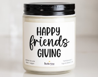 Happy Friendsgiving Soy Candle: Personalized Friendship Gift