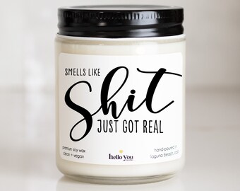 New Job Gifts, Engagement Gifts, Pregnancy Gifts, Graduation Gifts, Promotion Gifts, Smells like Shit Just Got Real Candle, Funny Candles