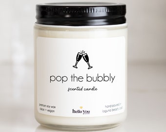 Pop The Bubbly Scented Candle | Candle Gift | Unique Scented Candle | Celebration Gift | Personalized Candle | Cheers Gift