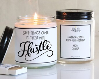 Good Things Come to Those Who Hustle Candle Gift | New Job Gift | Promotion Gift | New Job Candle | Promotion Candle | Coworker Gift