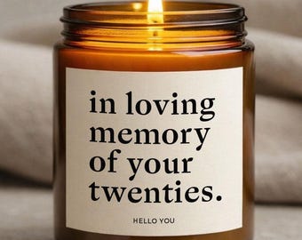 Funny 30th Birthday Gifts for Women Funny Candle Gift for Her: In Loving Memory of Your Twenties