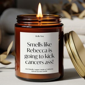 Cancer Patient Gift Candle: &quot;Smells Like [Name] Will Kick Cancer&#39;s Ass&quot;