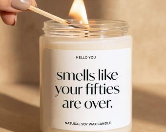 60th Birthday Gifts for Women Funny Candle for Best Friend Gifts for Women Smell like candle Smells like your fifties are over